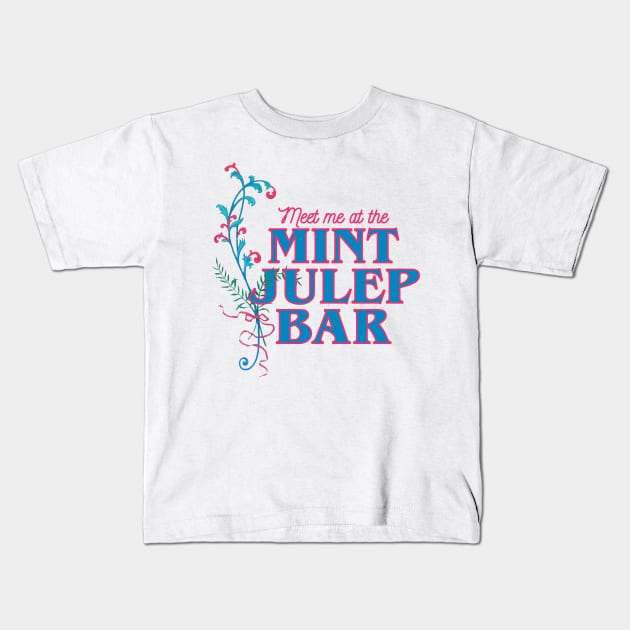 Mint Julep Bar Kids T-Shirt by parkhopperapparel